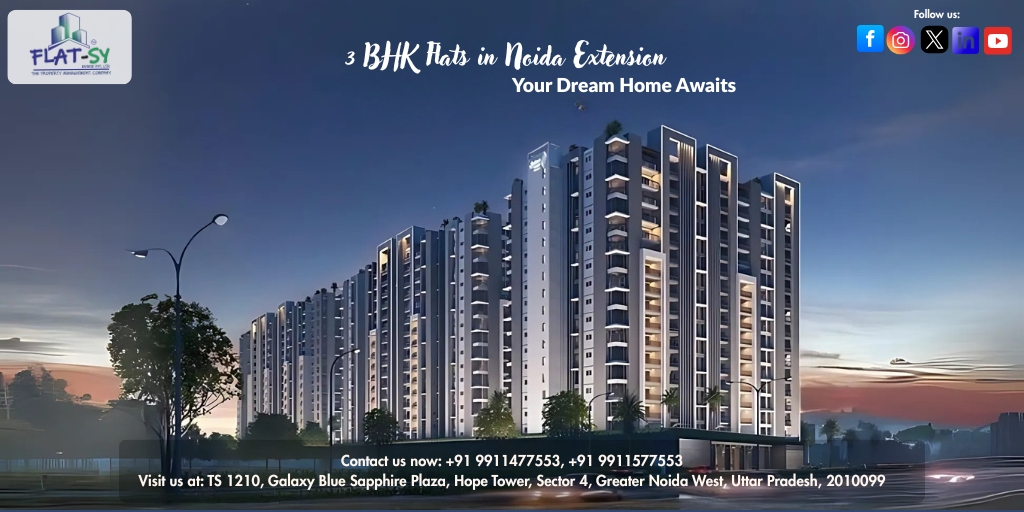 3 BHK Flats in Noida Extension