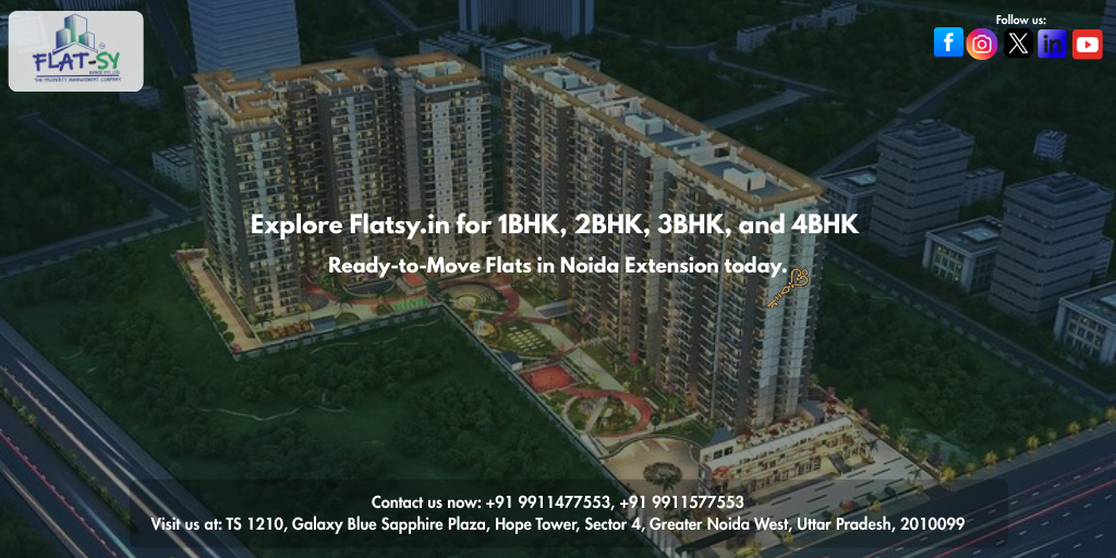 Ready to Move Flats in Noida Extension